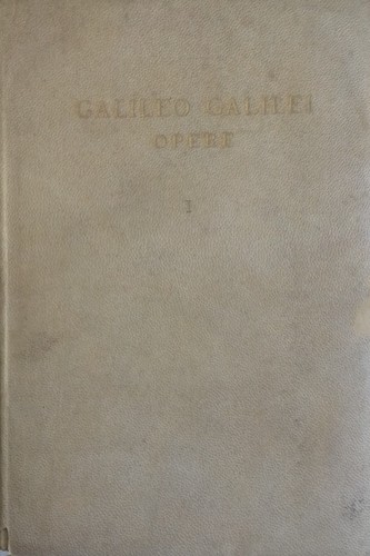 Galileo galilei opere i - galileo,
