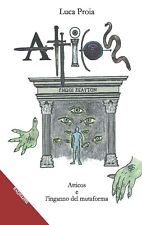 ATTICOS E  L'INGANNO DEL MUTAFORMA