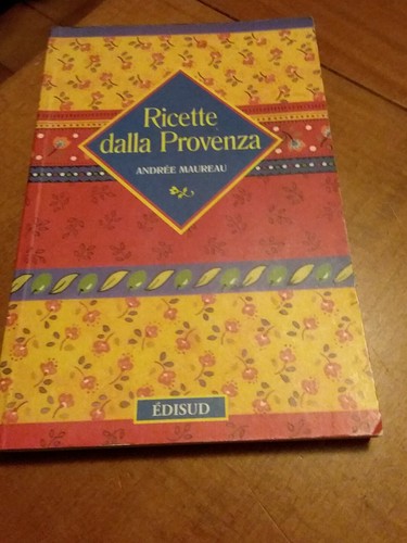 Ricette della provenza - della,