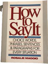How say choice words - to,