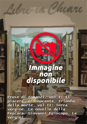 Annunzio gabriele prose - d'annunzio,gabriele.,