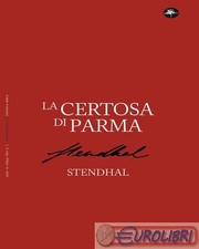 9791256491605 Stendhal La certosa di Parma Mattioli 1885