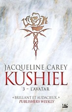Kushiel, Tome 3: L'Avatar -