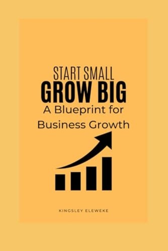 Start small grow big a - start,