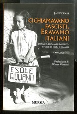 CI CHIAMAVANO FASCISTI