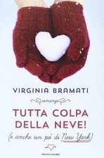 Tutta colpa della neve! (E anche un po di New York) von... | Buch | Zustand gut