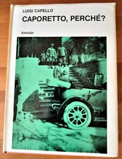 CAPORETTO, PERCHE' -LUIGI CAPPELLO - EINAUDI 1967