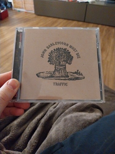 Traffic john barleycorn must - -,