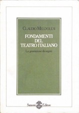 FONDAMENTI DEL TEATRO ITALIANO LA GENERAZIONE DEI REGISTI C. MANDOLESI SANSONI