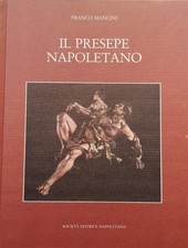 Libro - MANCINI Franco - IL PRESEPE NAPOLETANO.