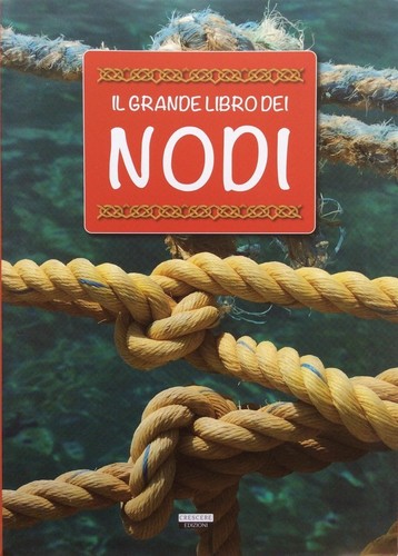 Grande libro dei nodi - il,