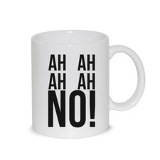 Tazza Mug Ah Ah No! - Tazza In Ceramica Thè / Latte  - Idea Regalo