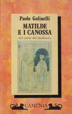 Golinelli, Paol..MATILDE E I