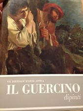 1968 IL GUERCINO-CATALOGO CRITICO  DIPINTI - VII BIENNALE D'ARTE ANTICA BOLOGNA 