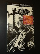 LA COLLINE DE CRISTAL - F. H. Fajardie - 1983 - NEO - "LE MIROIR OBSCUR" n°65