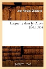 La Guerre Dans Les Alpes