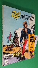 IL COMANDANTE MARK n 76  – Oro Maledetto – Fumetto Albo da collezione