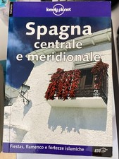 SPAGNA CENTRALE E MERIDIONALE, LONELY PLANET, EDT - 2001