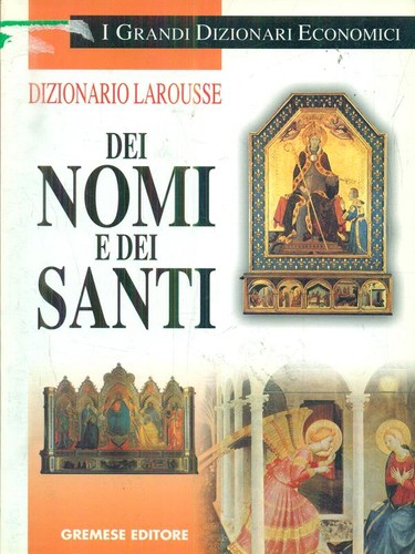 Dizionario larousse dei nomi - dizionario,