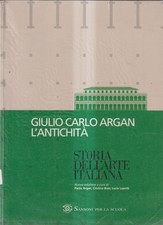 L'Antichità - Argan - Sansoni