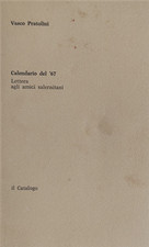 Pratolini,Vasco. - Calendario del '67. Letterea agli amici salernitani. 