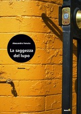 La saggezza del lupo - Venuto
