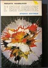 L'esplosione, Renato Massucco