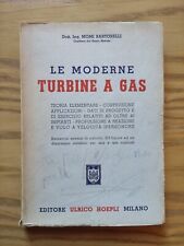 Bartorelli Le Moderne Turbine A Gas Hoepli 1949