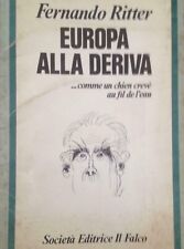 LIBRO STORIA EUROPA ALLA DERIVA RITTER IL FALCO EDITORE 1978 RARO