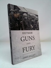 Vietnam Guns and Fury: Volume