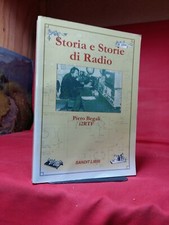 Pietro Begali - STORIA E STORIE DI RADIO - 2004 (dedica dell' Autore)
