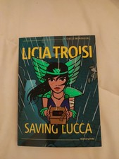 Saving Lucca Edizione Speciale Autografata Licia Troisi - Variant Lucca Comics