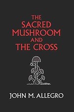 The sacred mushroom - mushroom, and