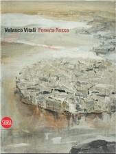 Velasco Vitali. Foresta rossa