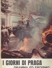 " I GIORNI DI PRAGA ". 1° Ed. RIZZOLI 1968.