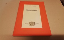  T. W Adorno,  Minima Moralia