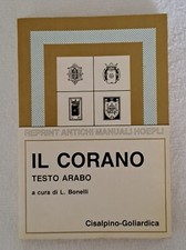 Il Corano, testo arabo – a cura di L. Bonelli – Reprint antichi manuali Hoepli