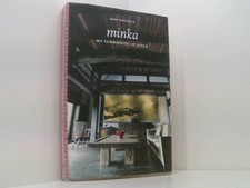 Minka: My Farmhouse in Japan