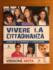 VIVERE LA CITTADINANZA-LEZIONI DI CITTADINANZA E COSTITUZIONE+contenuti digitali