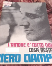 2 Spartiti di PIERO CIAMPI "L'AMORE è TUTTO " - "COSA RESTA" 1971 PINO PAVONE