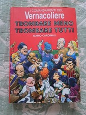 IL VERNACOLIERE, TROMBARE MENO TROMBARE TUTTI, Mario Cardinali, 1 Edizione 
