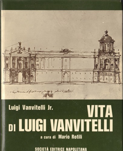 Luigi vanvitelli vita di - -,