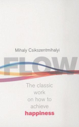 Flow psychology happiness - flow:,