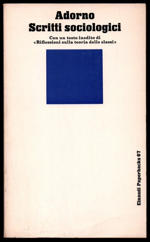Adorno scritti sociologici - adorno,