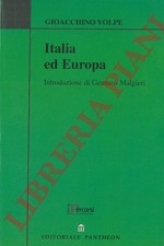 VOLPE Gioacchino - Italia ed Europa. (2-45681)