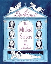 Do Admit: The Mitford Sisters