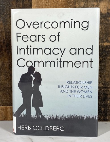 Overcoming fears intimacy - of,