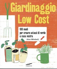 Alex Mitchell: Giardinaggio low cost ed. Corbaccio NUOVO SCONTO 50% B10