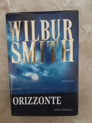 Wilbur smith orizzonte - wilbur,