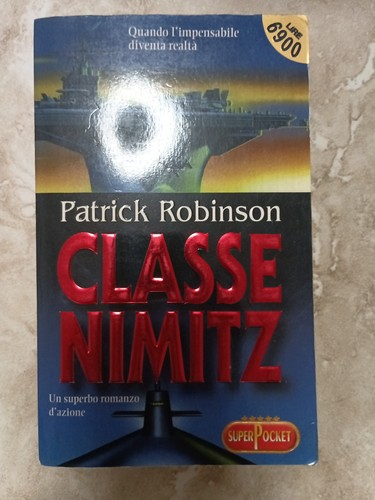 Patrick robinson classe nimitz - robinson,